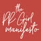 The PR Girl Manifesto