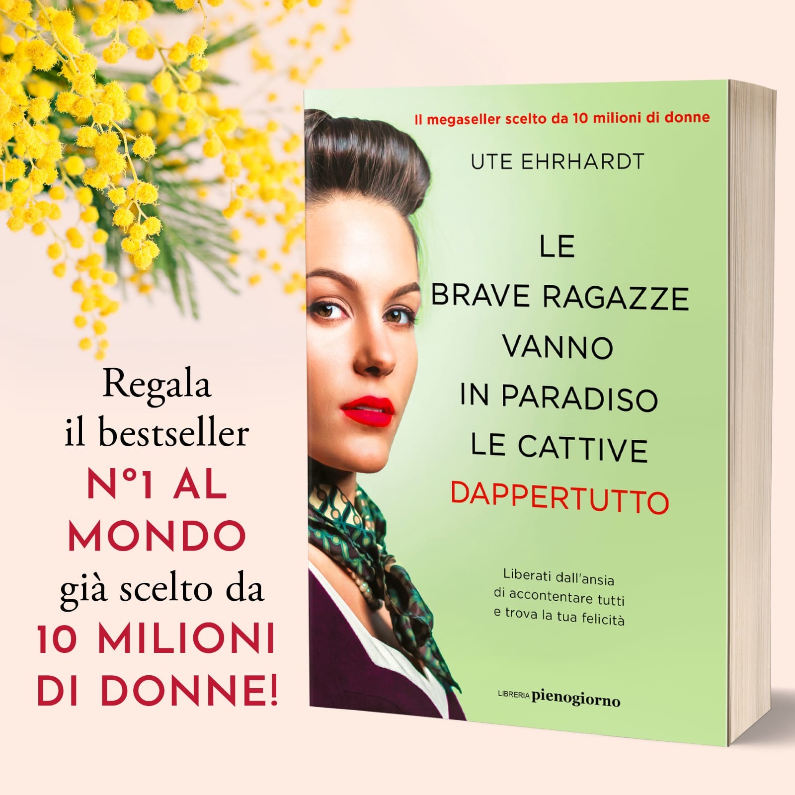 Le brave ragazze vanno in paradiso le cattive dappertutto - Il libro Facebook ad