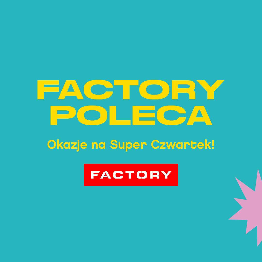 Factory Ursus Facebook ad: Super Czwartek w outlecie Factory Ursus nadchodzi!