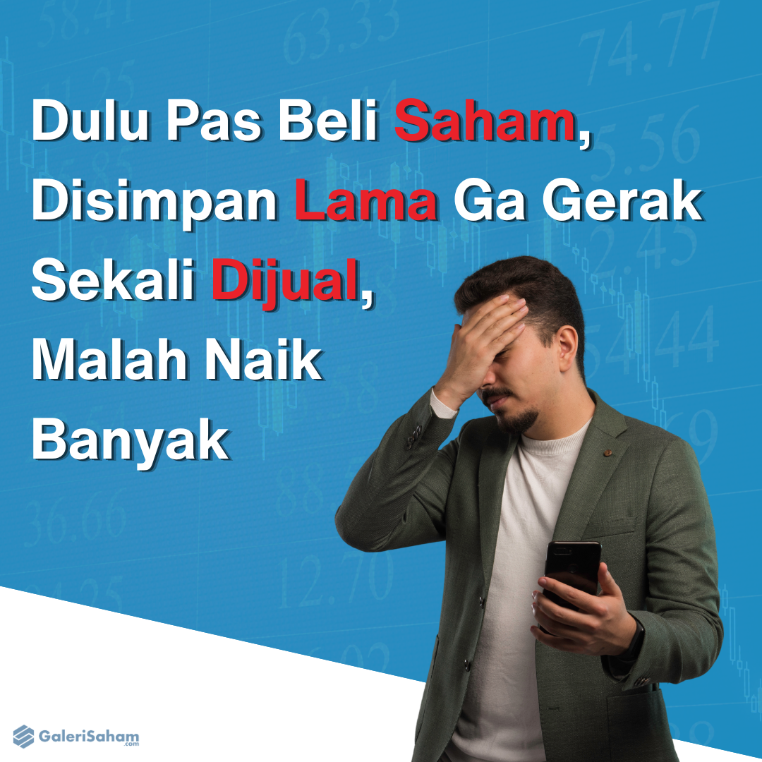 GaleriSaham.com Facebook ad: Dulu pas beli saham, disimpan lama ga gerak.