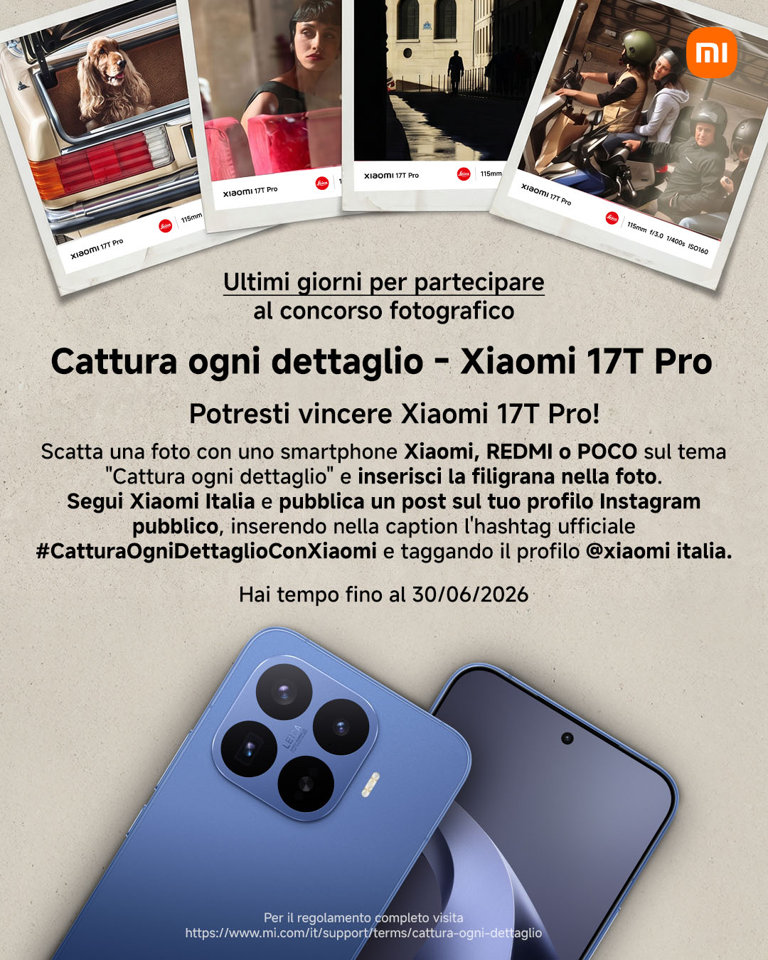 Xiaomi Italia Facebook ad: Concorso a Premio Cattura ogni dettaglio - Xiaomi 17T Pro…