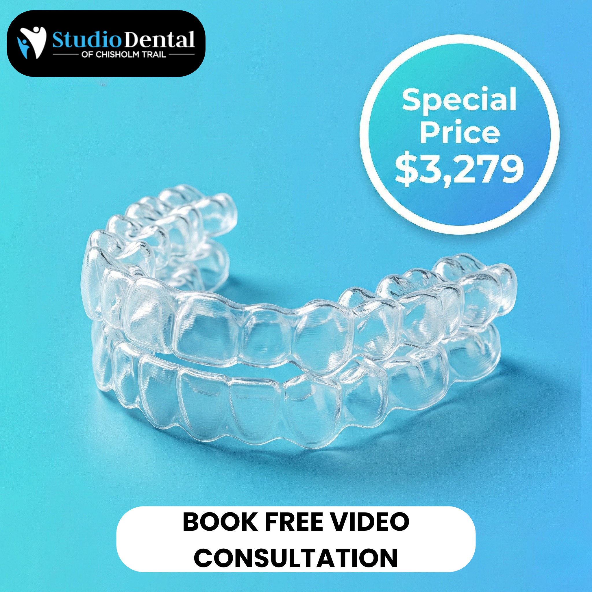 Studio Dental of Chisholm Trail Facebook ad: Hey Fort Worth, Invisalign for Just $3,279 is Here!
