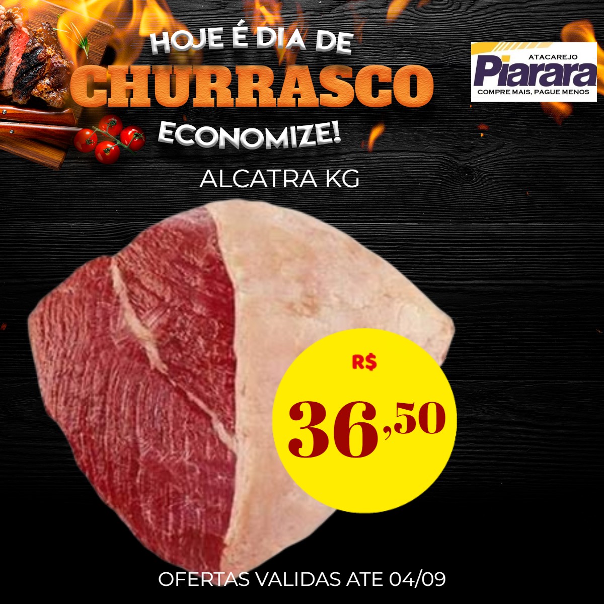 Piarara Atacarejo - Brasiléia Facebook ad: CHURRASCO É BOM D+