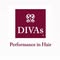 DIVAs Performance in Hair
