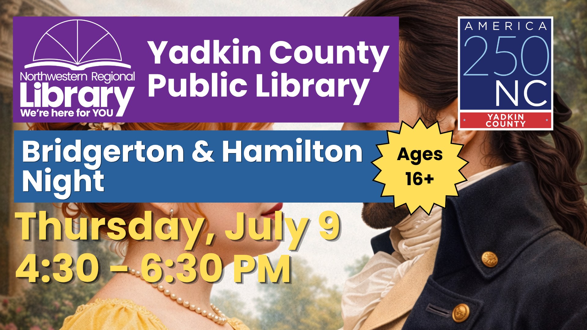 Yadkin County Public Library Facebook ad: Bridgerton & Hamilton Night (ages 16+)