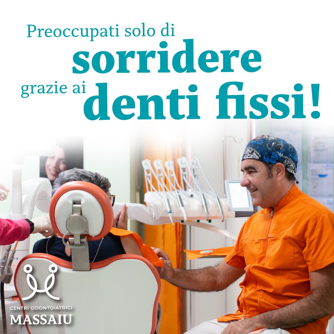 Centri Odontoiatrici Massaiu Facebook ad: Denti Fissi Zero Dolore