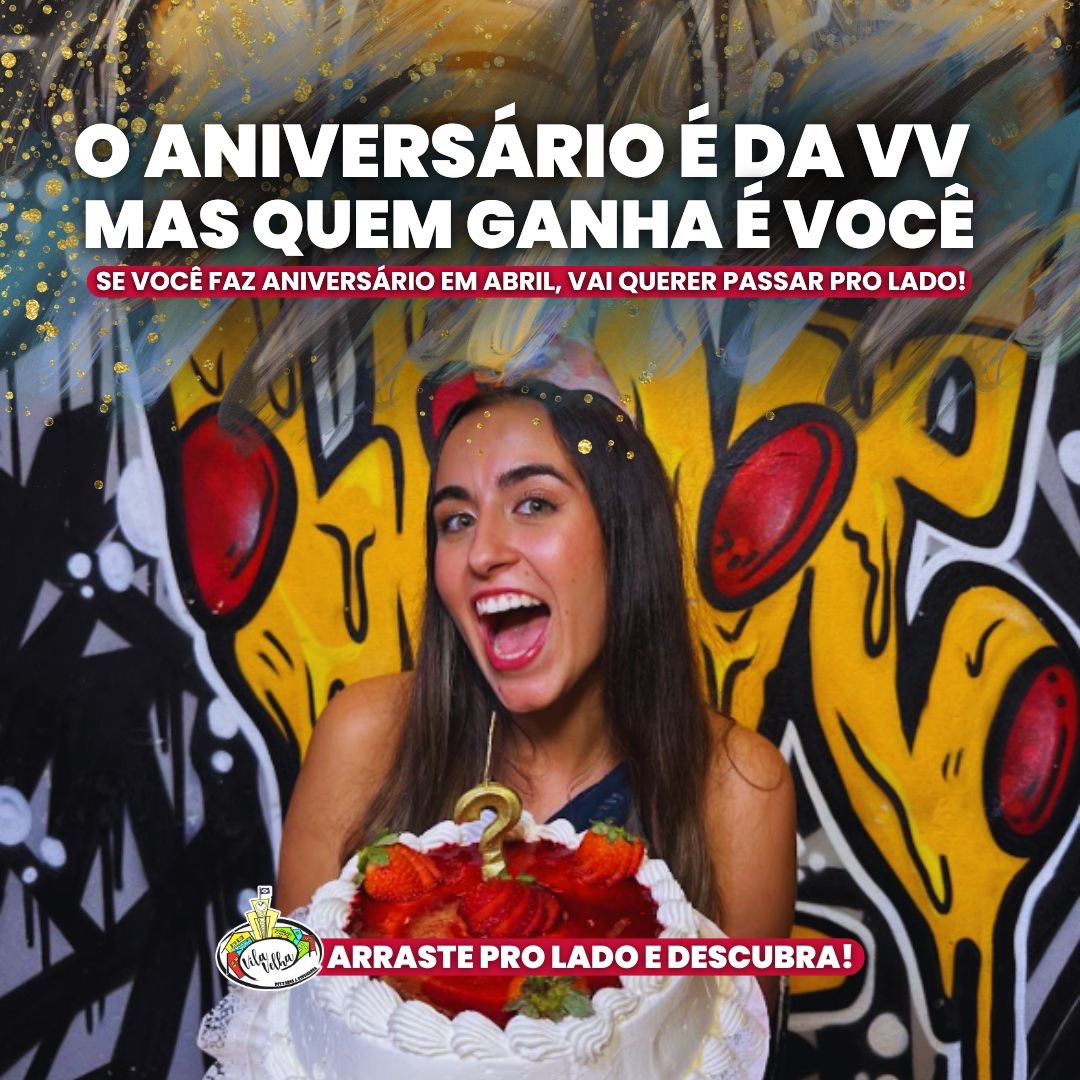 Vila Velha Pizzaria e Esfiharia Facebook ad: FAZ ANIVERSÁRIO EM ABRIL … ENTÃO O PRESENTE…
