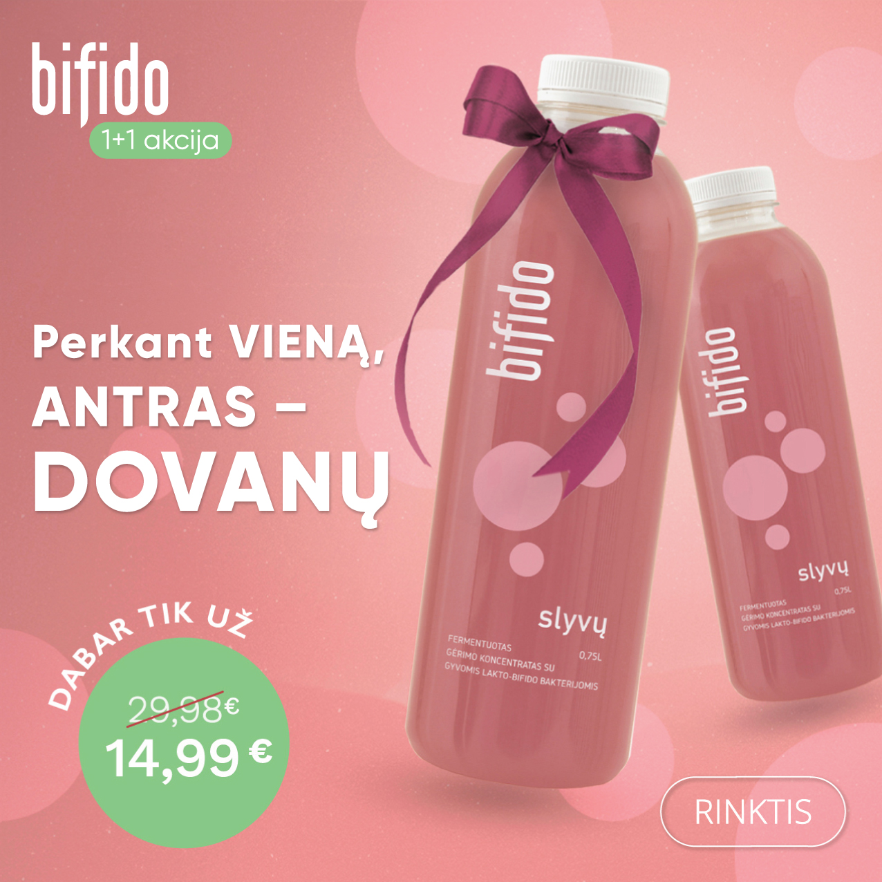Bifido.lt Facebook ad: Gauti SLYVŲ Bifido 1 + 1 Dovanų