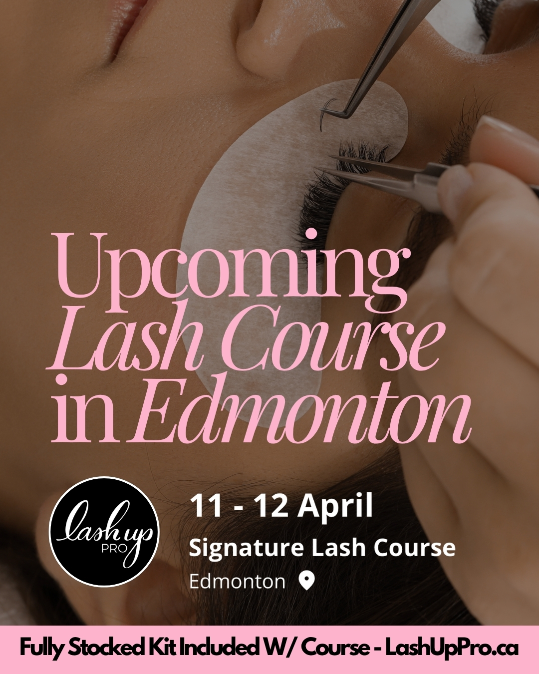 Lash Up Yeg Facebook ad: In Person Signature Lash Course - Lash Up PRO