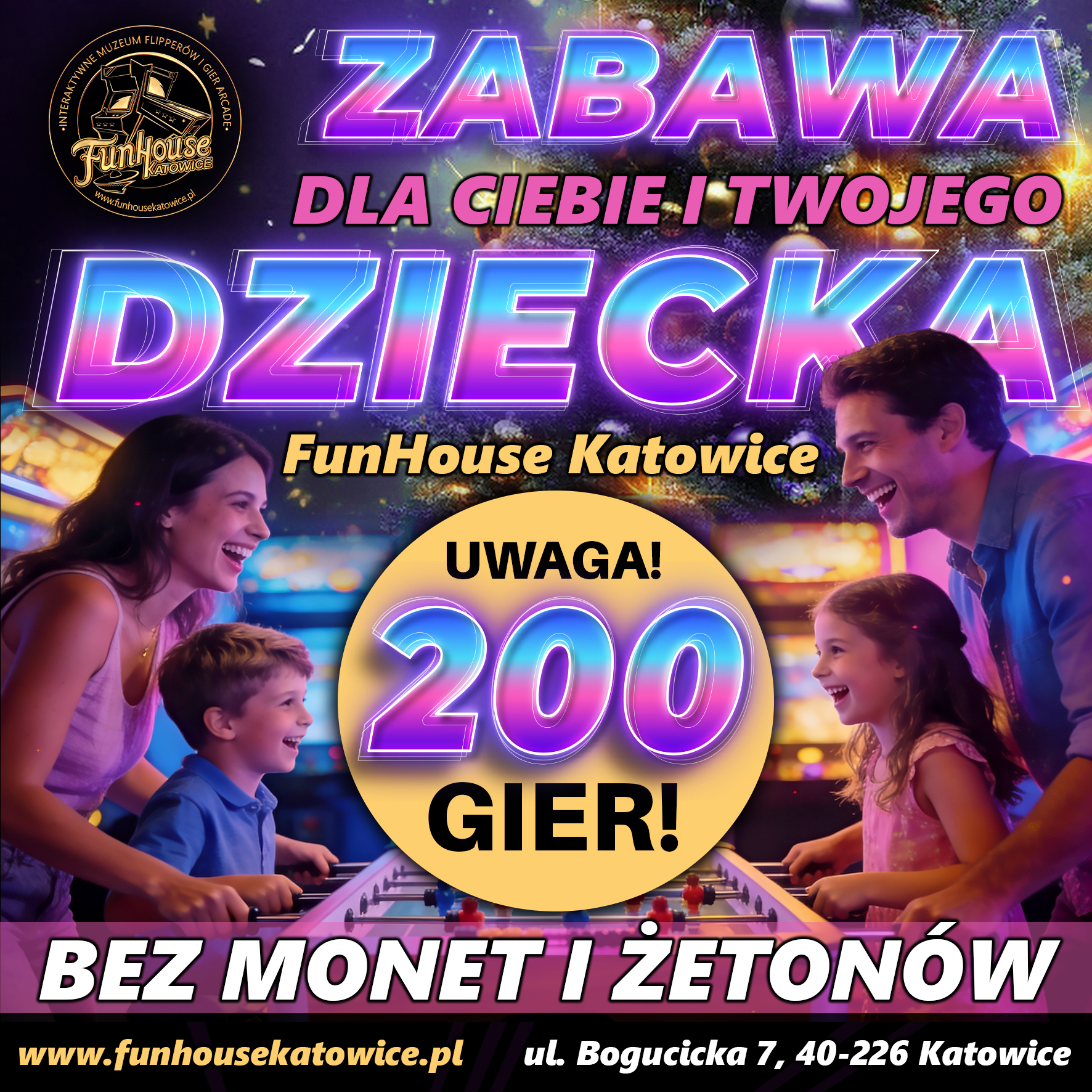 FunHouse Katowice - Interaktywne Muzeum Flipperów i Gier Arcade Facebook ad: Zabawa dla całej rodziny
