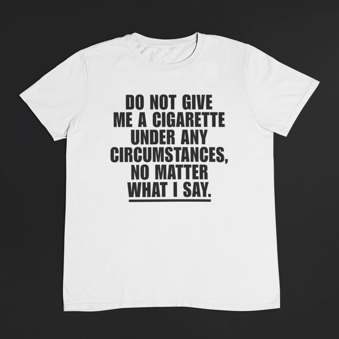 Shirtinator Deutschland Facebook ad: Do Not Give Me A Cigarette · Männer T-Shirt B&C