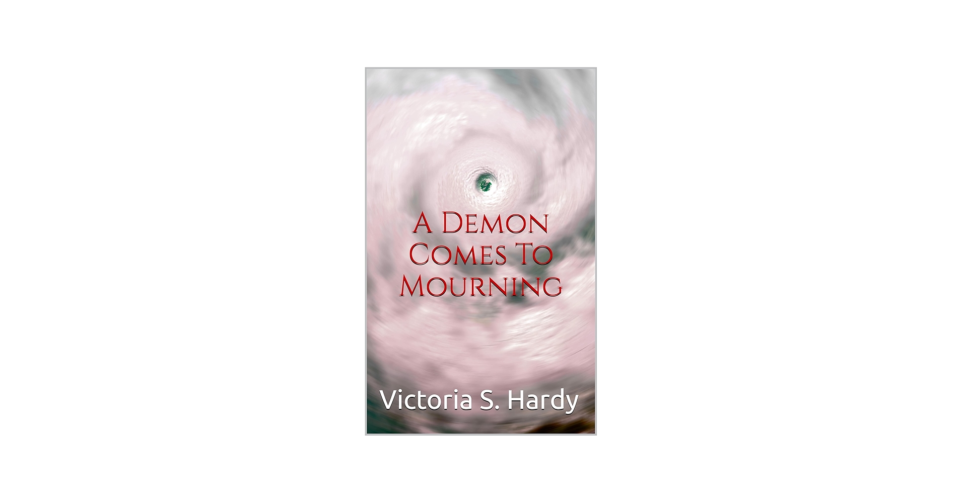 Victoria S. Hardy - Author Facebook ad: A Demon Comes To Mourning