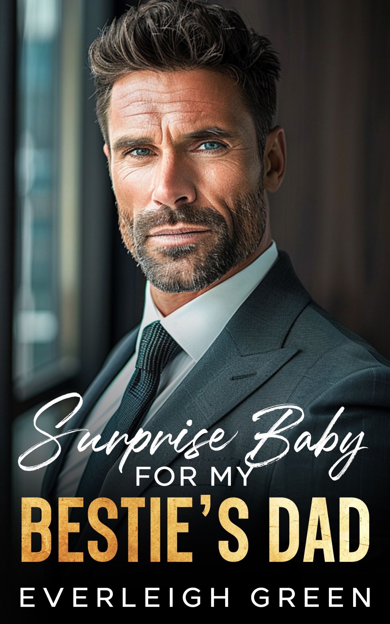 Everleigh Green Contemporary Romance Author Facebook ad: Surprise Baby For My Bestie's Dad: FREE in KU!