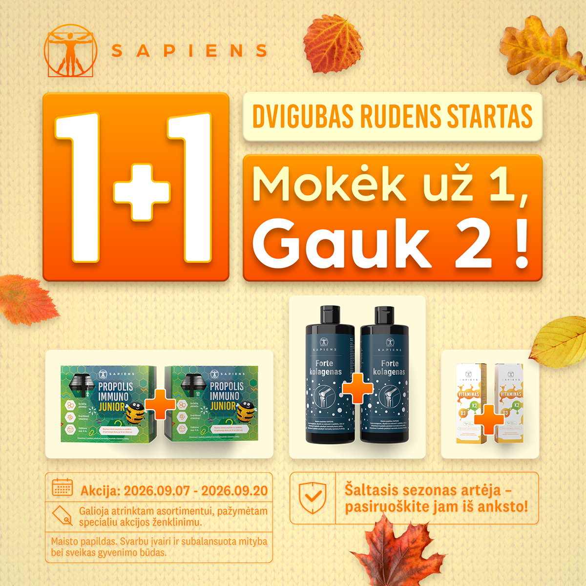 Sapiens Facebook ad: DVIGUBAS RUDENS STARTAS 1+1