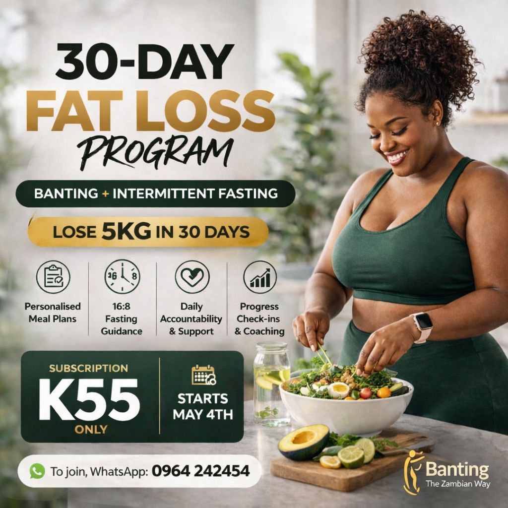 Banting the Zambian WAY Facebook ad: MAY 30-DAY FAST & BURN PROGRAM IS NOW…