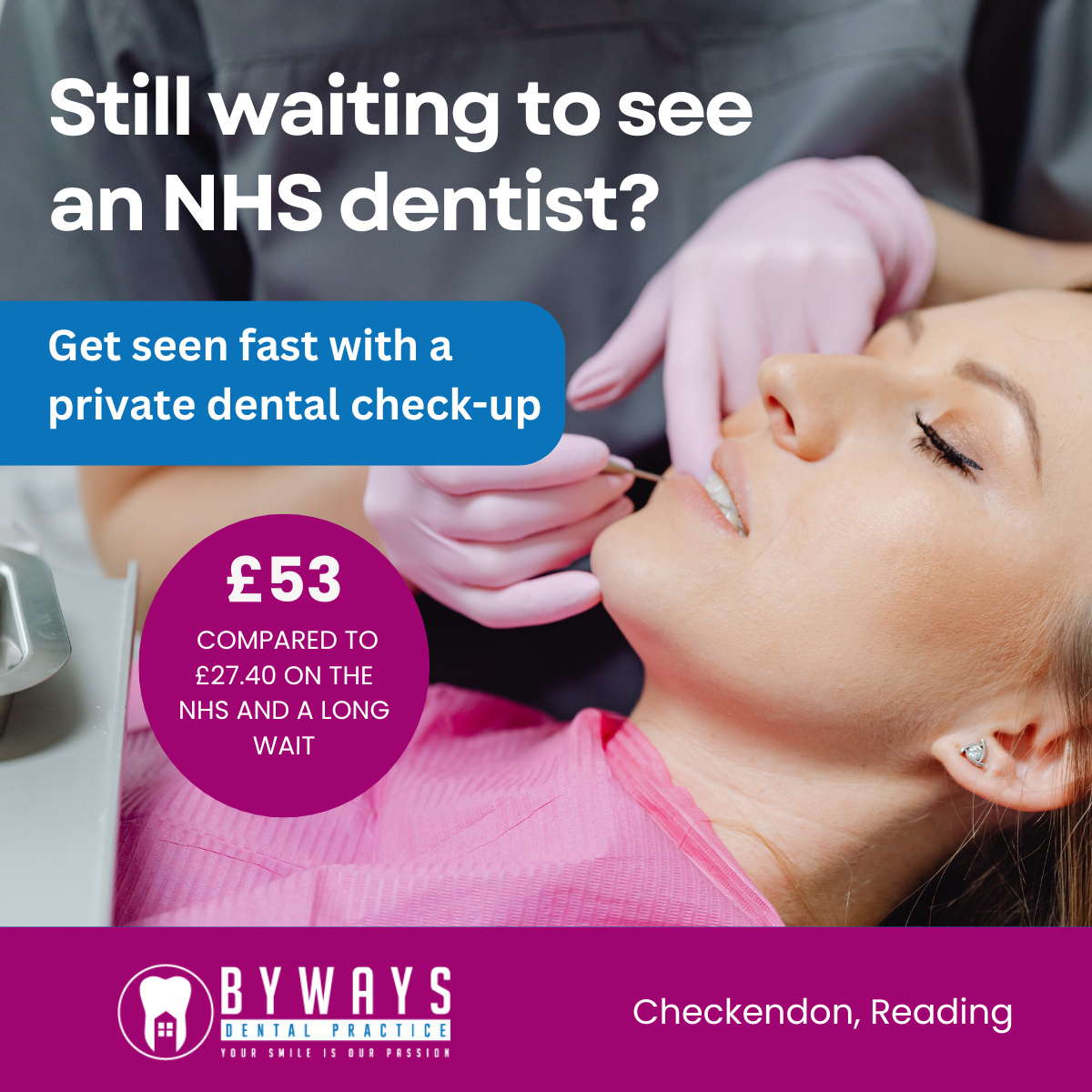 Byways Dental Practice Facebook ad: Dental Checkup Just £53