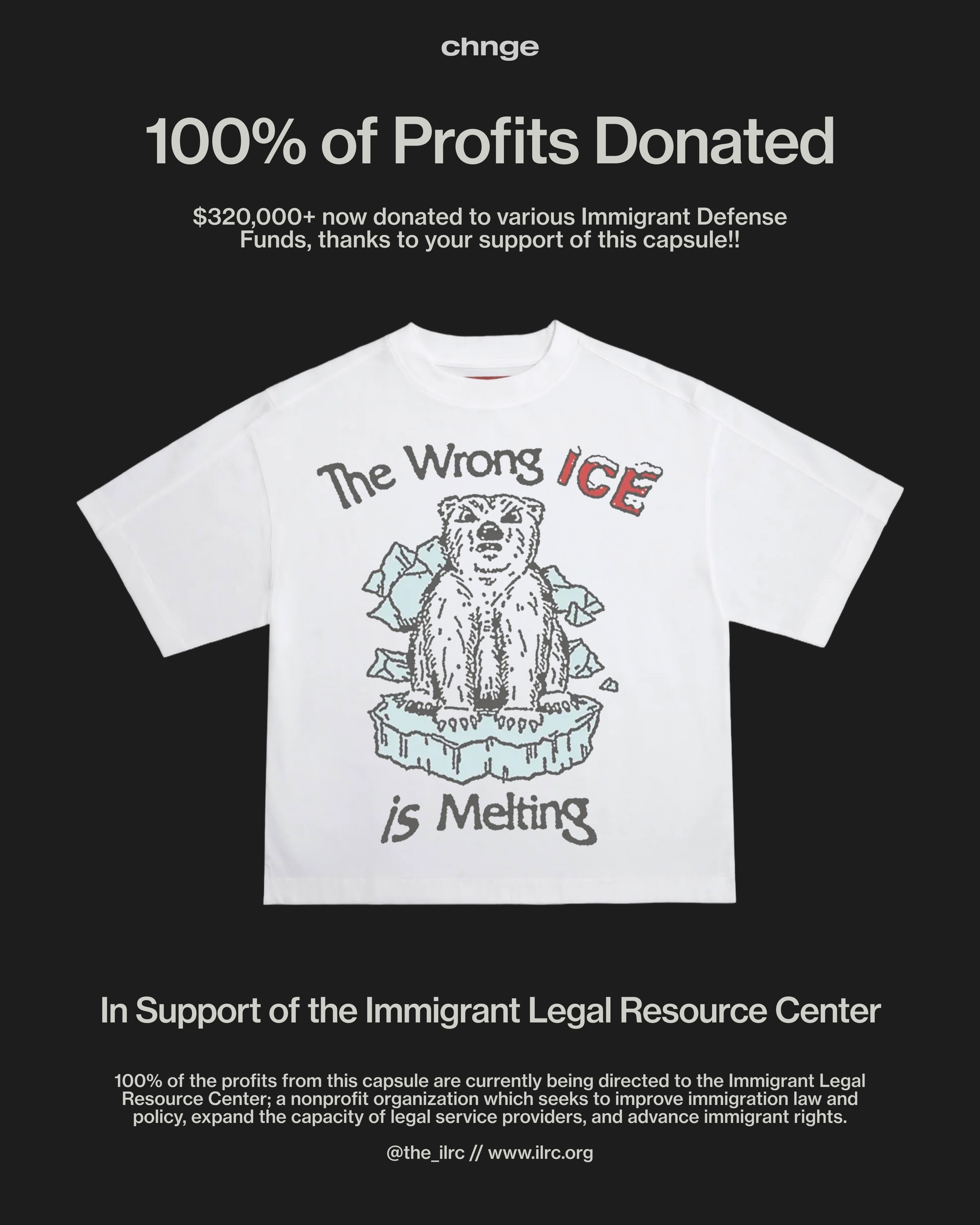 CHNGE Facebook ad: 100% of profits donated to @the_ilrc ♡ $320,000+…