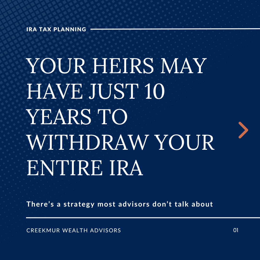Creekmur Wealth Advisors Facebook ad: Under the SECURE Act, your heirs may have…