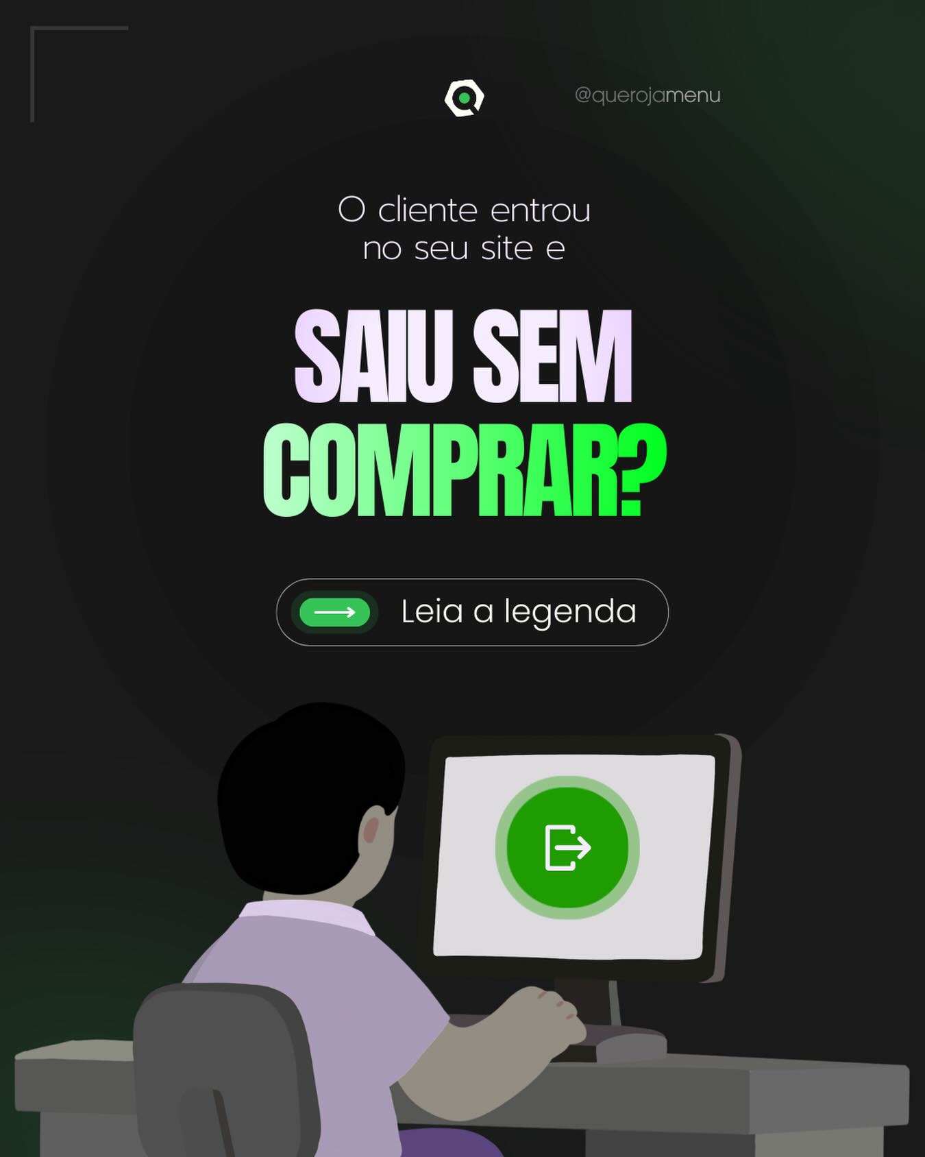 QueroJá - Menu Digital & Consultoria Facebook ad: O cliente entrou no seu site… e saiu…