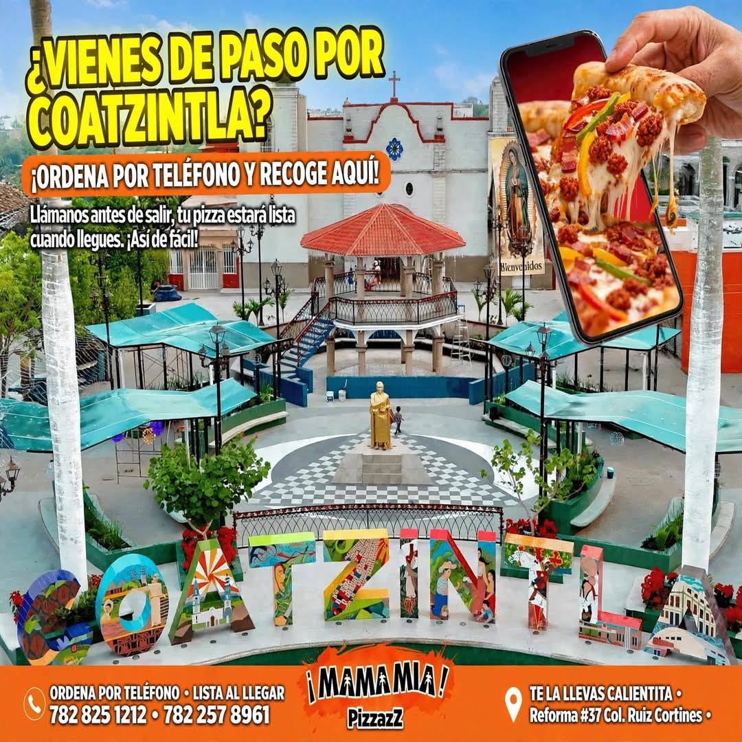 Mama Mia Pizzas Coatzintla Poza Rica Facebook ad: ¿VIENES DE PASO POR COATZINTLA?