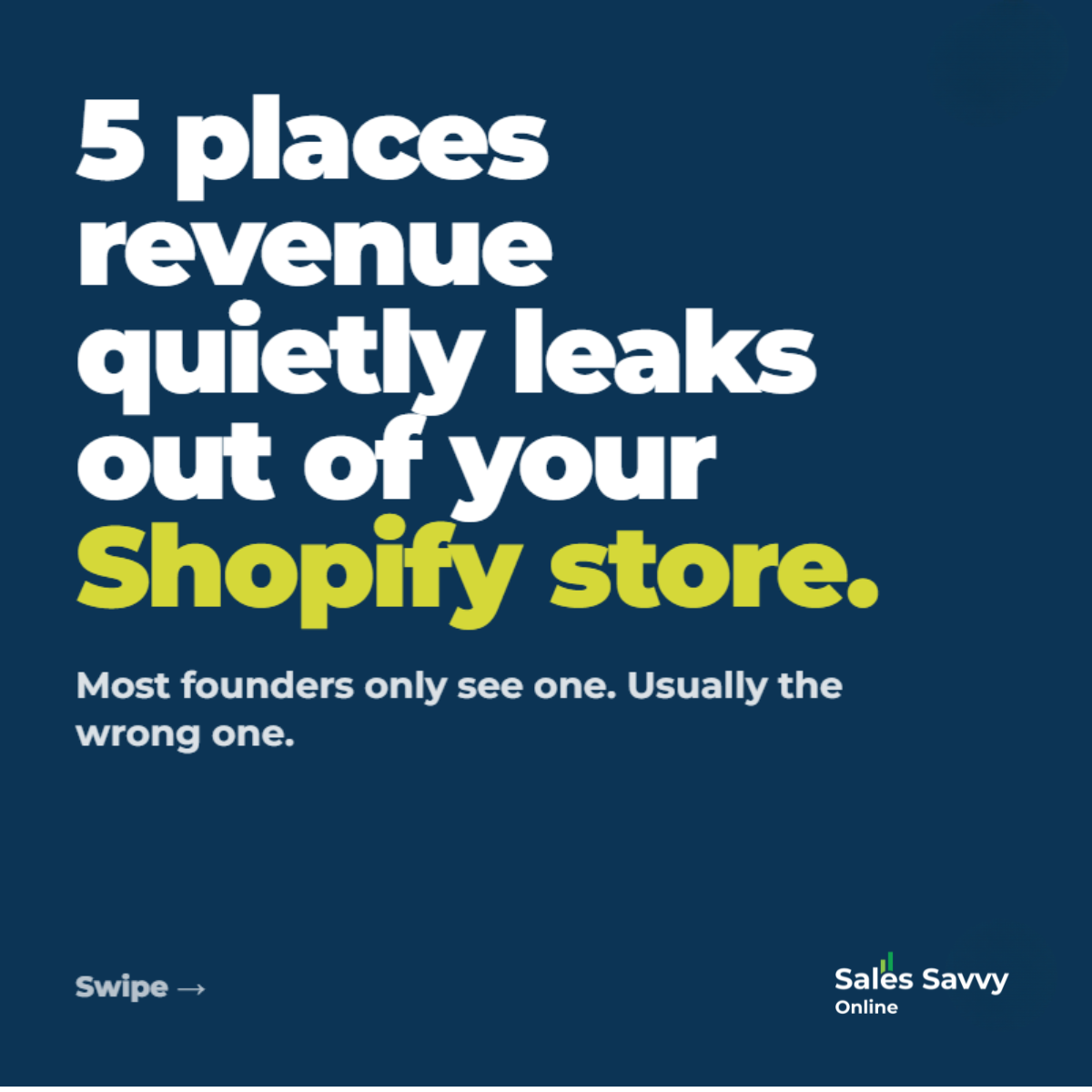 Sales Savvy Online Facebook ad: 5 places revenue leaks out of every Shopify…
