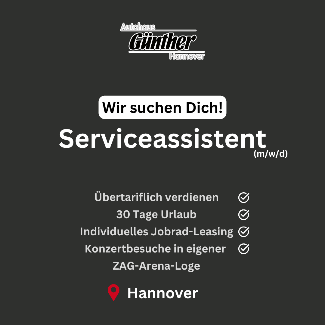 Autohaus Günther GmbH & Co. KG Facebook ad: Serviceassistent (m/w/d) in Hannover gesucht!