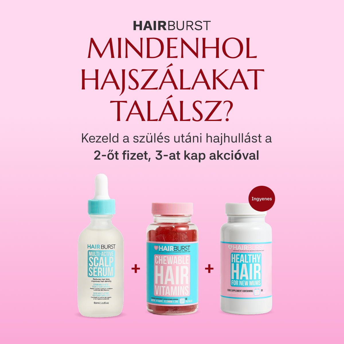 Hairburst Hungary Facebook ad: Támogatás a szülés utáni hajhullásra
