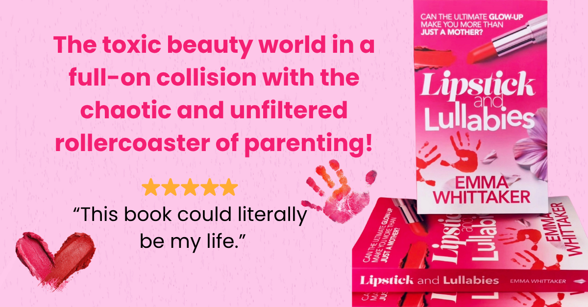 Emma Whittaker Author Facebook ad: Lipstick and Lullabies