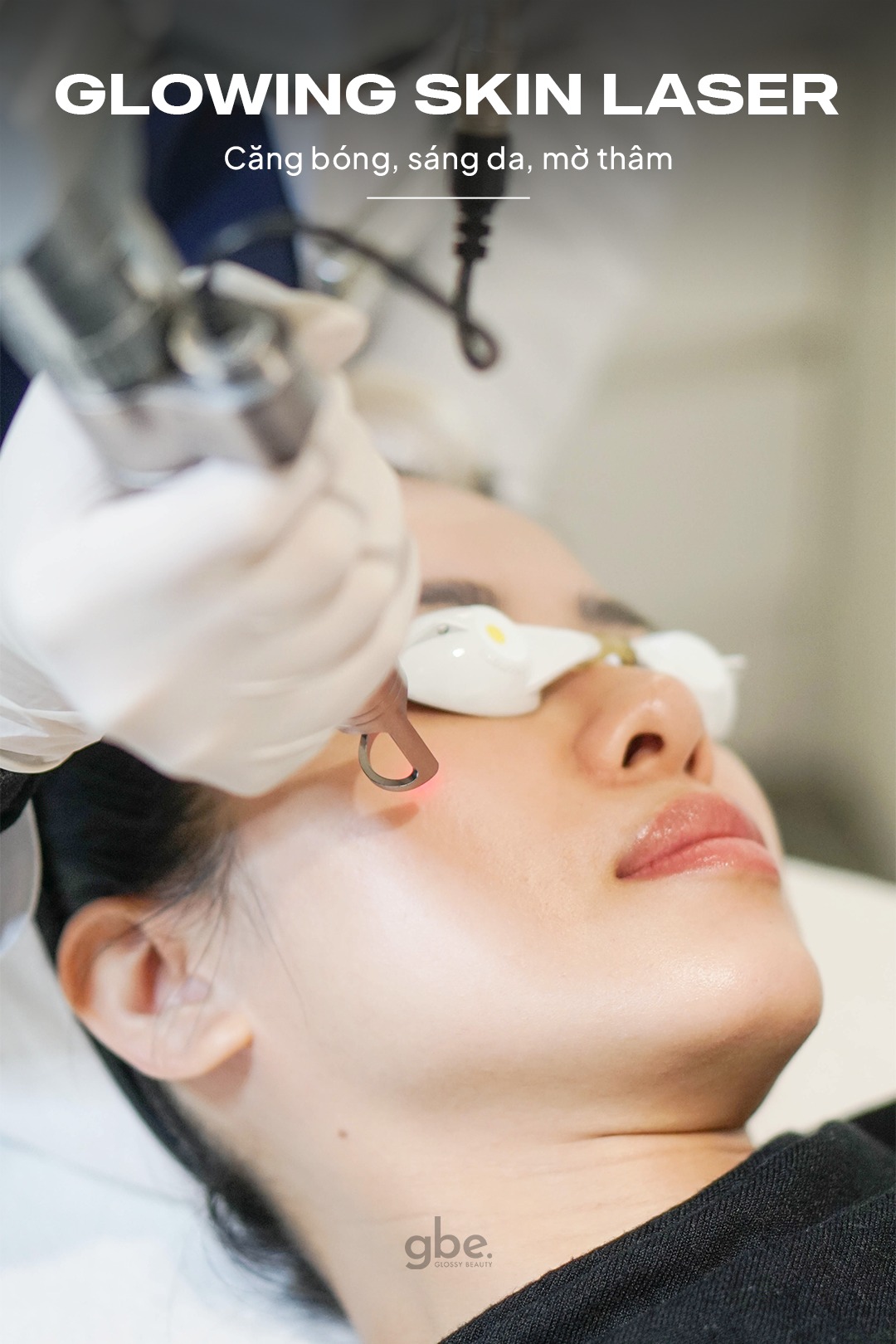 Glossy Beauty Clinic Facebook ad: GLOWING SKIN LASER - LIỆU TRÌNH CÔNG NGHỆ…