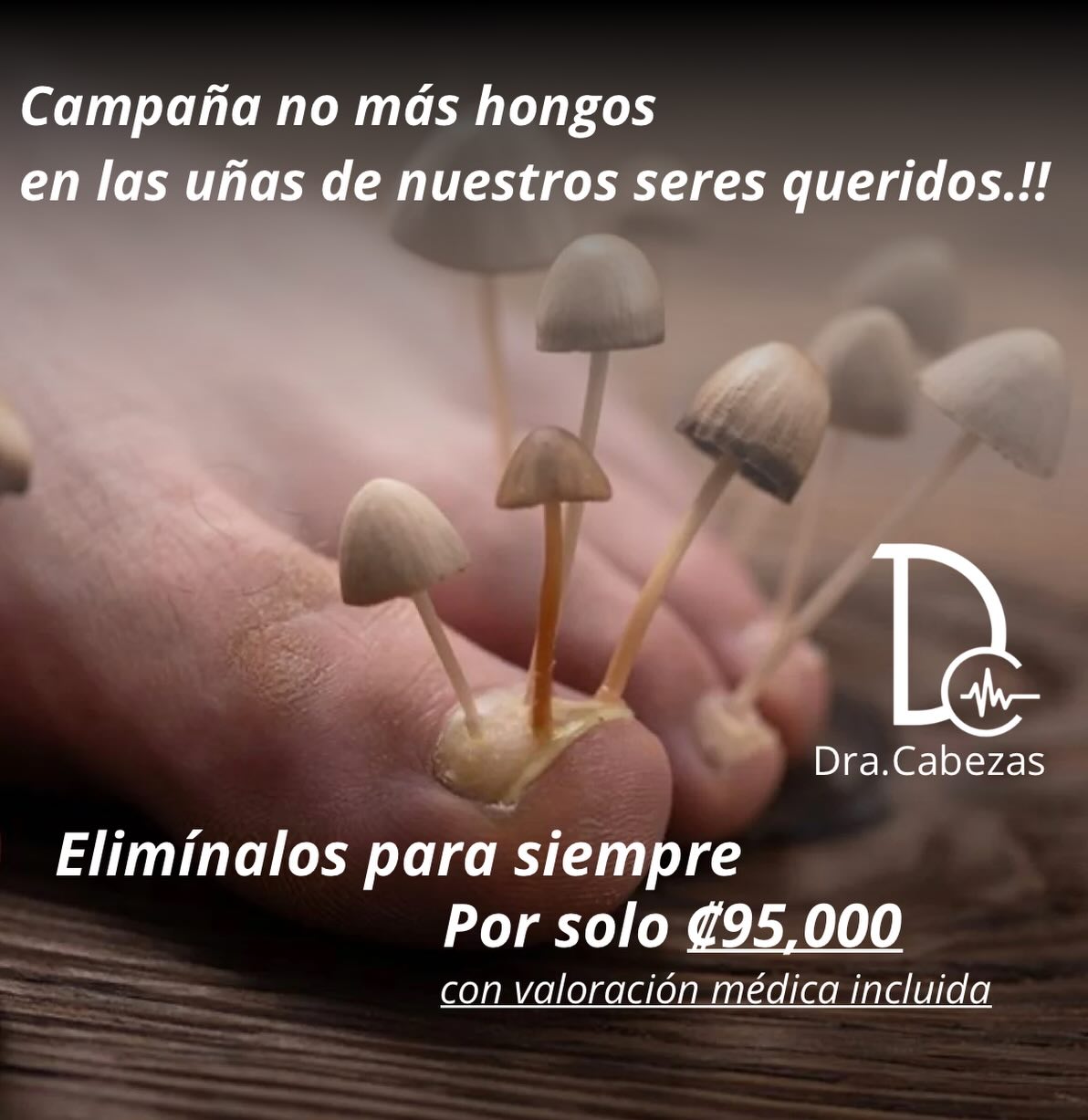 Dra Cabezas Facebook ad: Elimina los hongos en las uñas de los pies