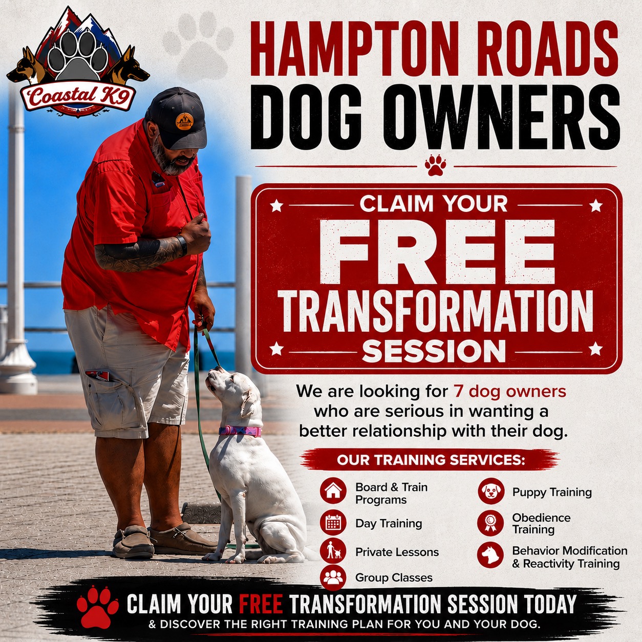 Coastal K9 Academy Facebook ad: Hampton Roads Dog Owners! Free Transformation Session for.