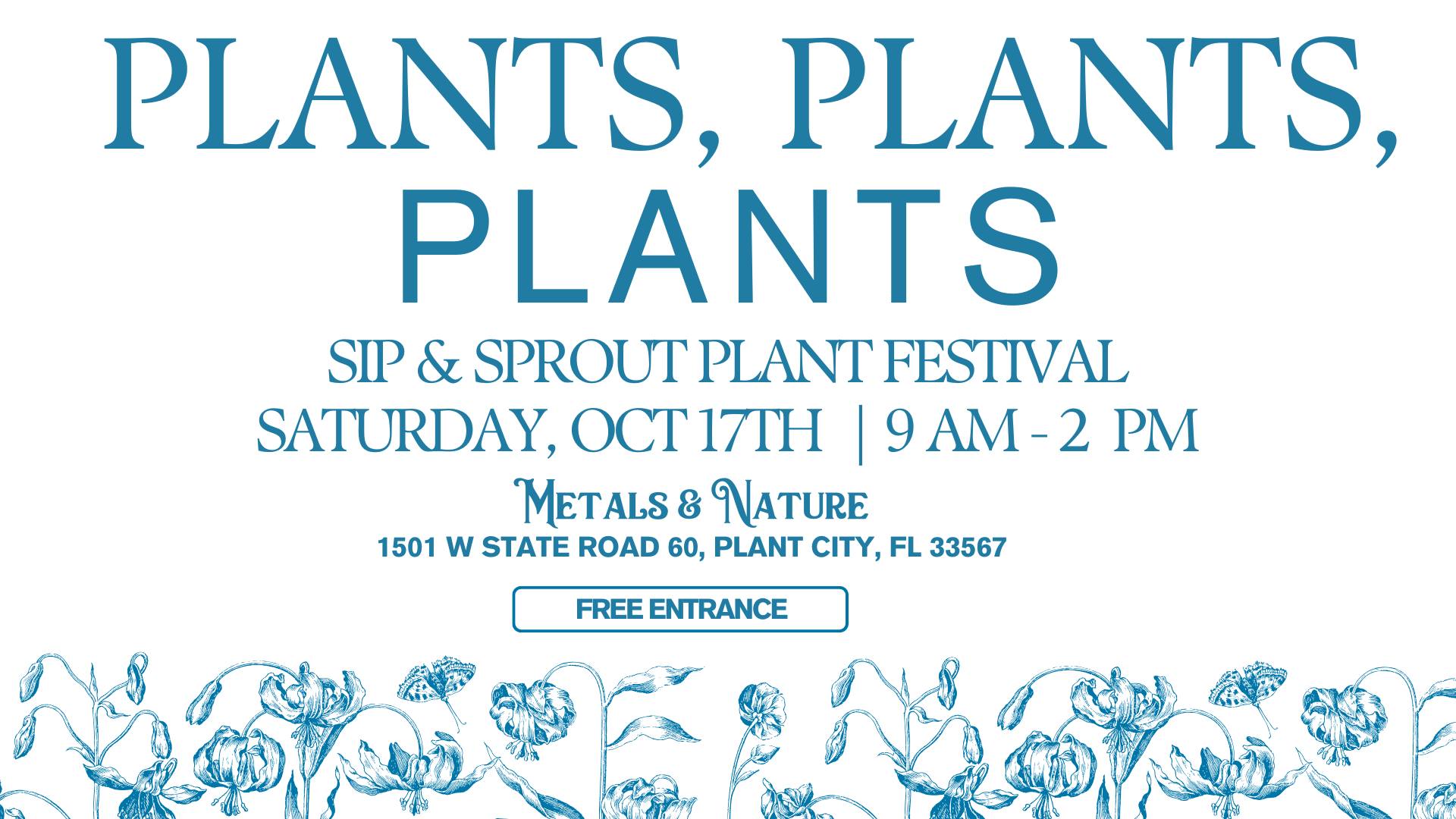Metals and Nature Facebook ad: PLANTS - Fall Sip & Sprout Plant Festival