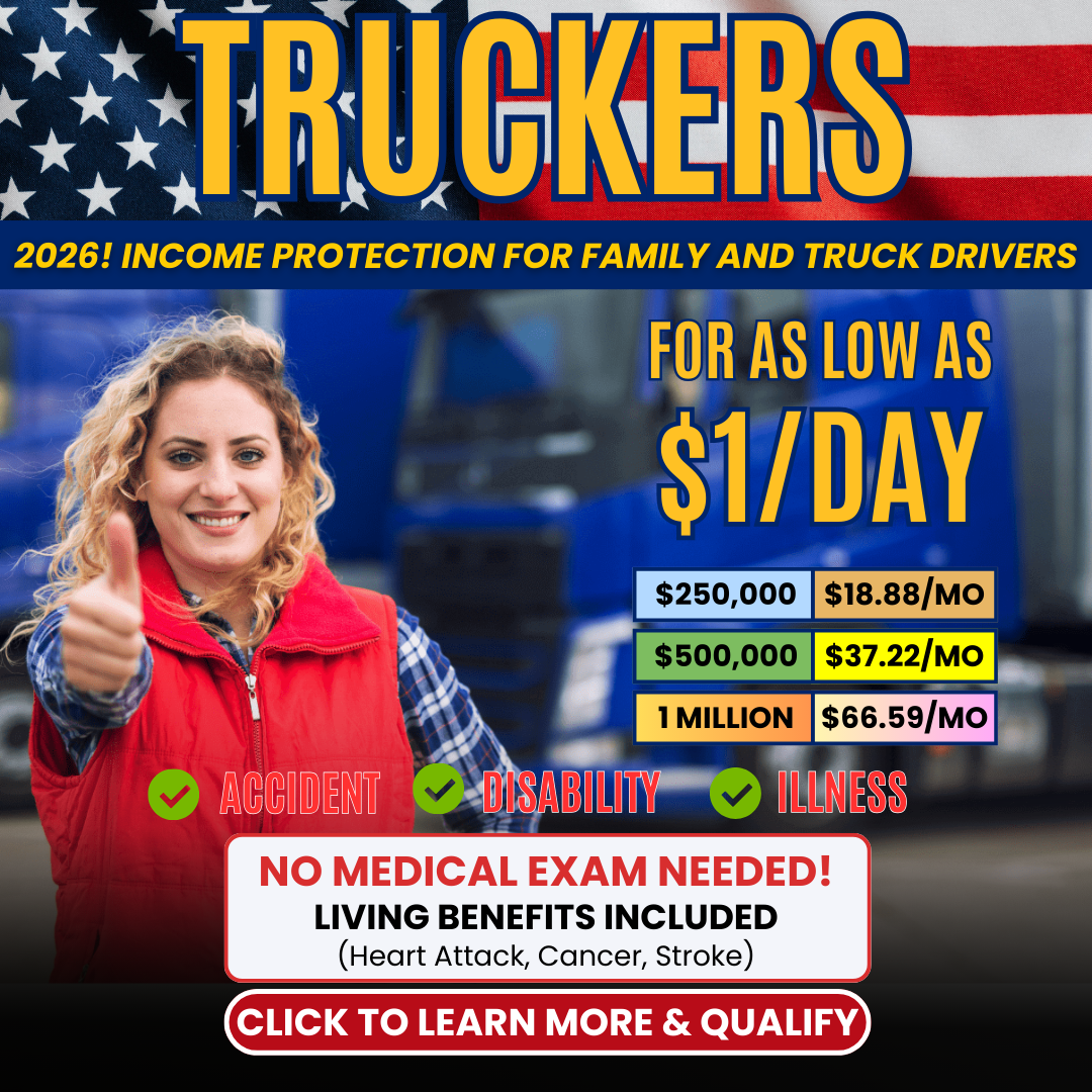 Trucker's Life Insurance Shop Facebook ad: Income Protection For Family and Truck Drivers!