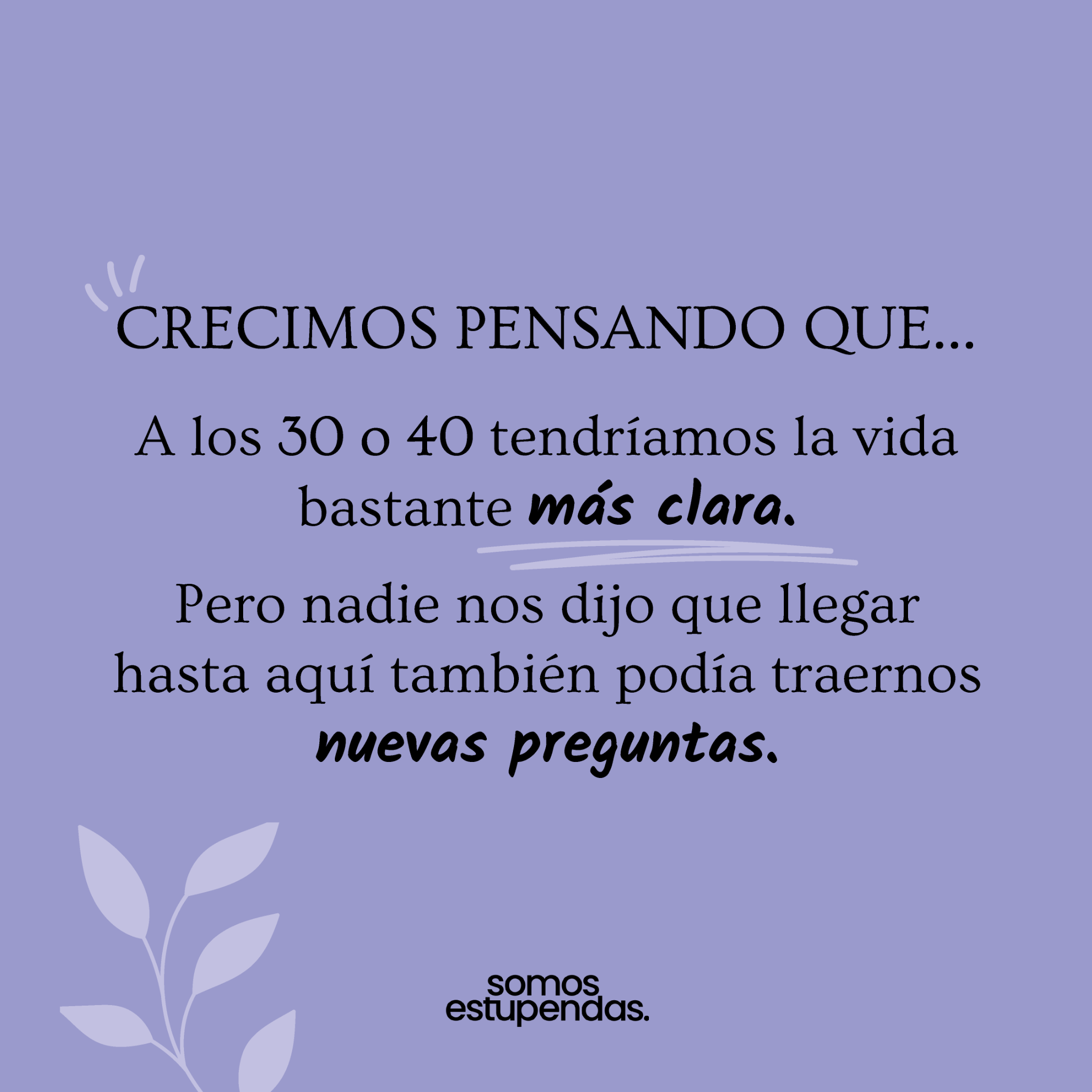 Somos Estupendas Facebook ad: Test de Crisis Existencial. Descubre en qué etapa estás