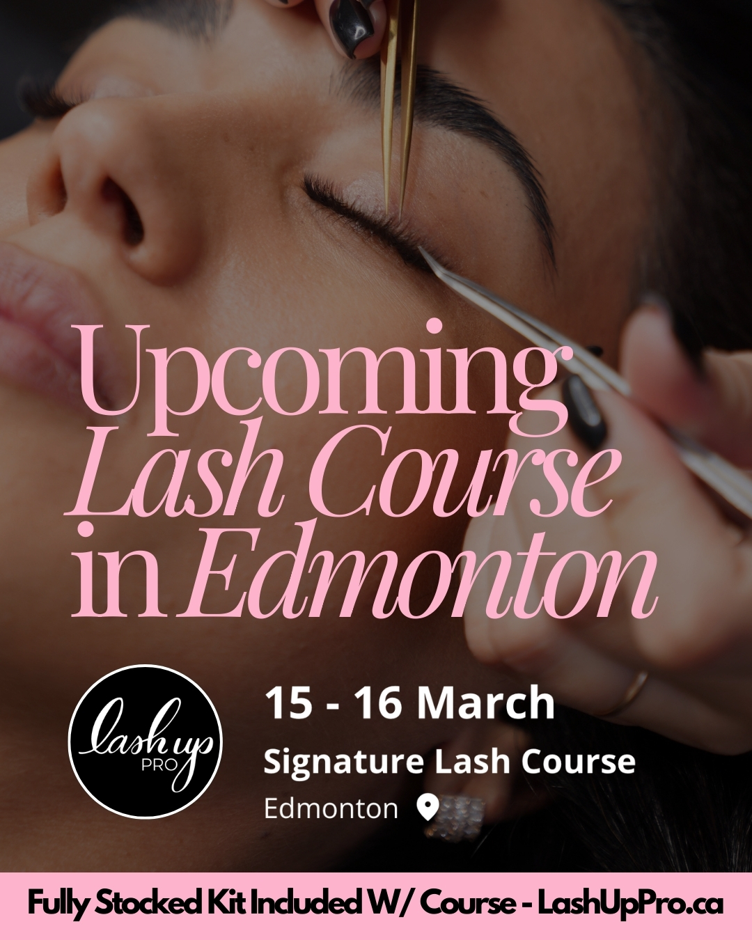 Lash Up Yeg Facebook ad: Signature Lash Course: 03/15/2026, 03/16/2026 - Lash Up PRO