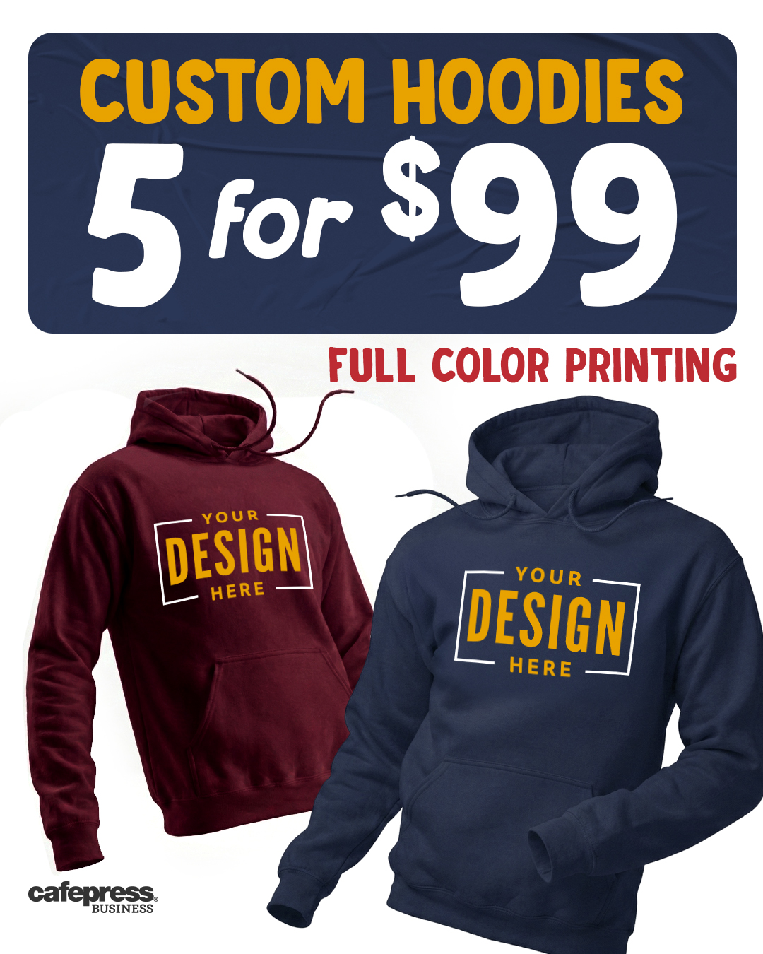 CafePress Facebook ad: 5 Custom Heavyweight Hoodie $99