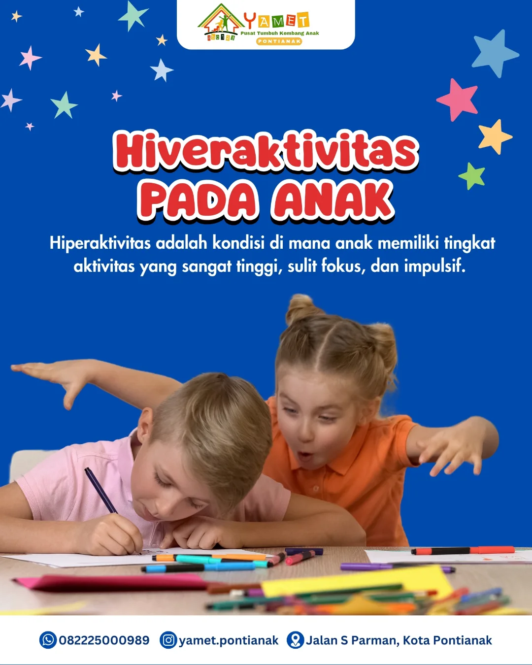 YAMET Pusat Layanan Anak Pontianak Facebook ad: Hiperaktivitas pada Anak: Apa yang Perlu Diketahui dan…