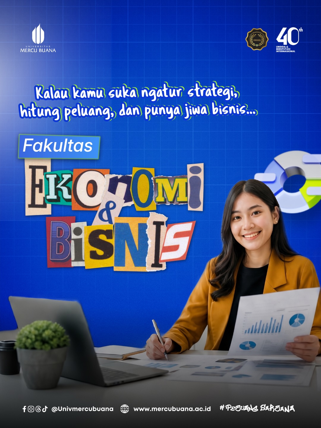 Universitas Mercu Buana Jakarta Facebook ad: Pilih Fakultas Ekonomi dan Bisnis Mercu Buana merupakan…