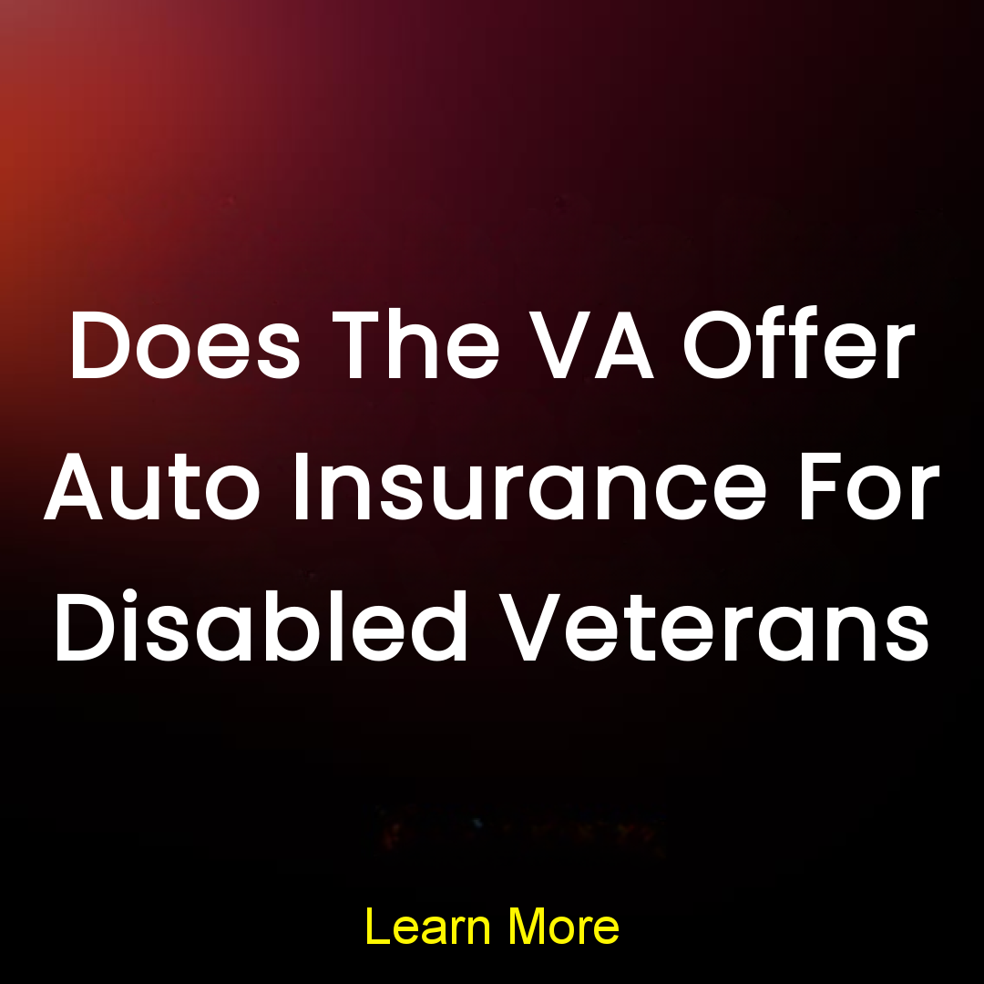 Trendy Max Facebook ad: Does The VA Offer Auto Insurance For Disabled Veterans…