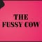 The Fussy Cow