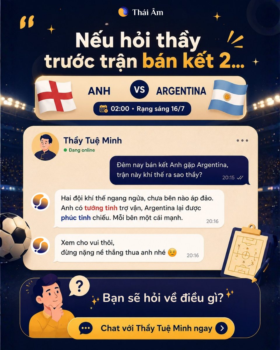 Thái Âm - Tử Vi Soi Lối Facebook ad: Bạn sẽ hỏi thầy điều gì về trận đêm nay?