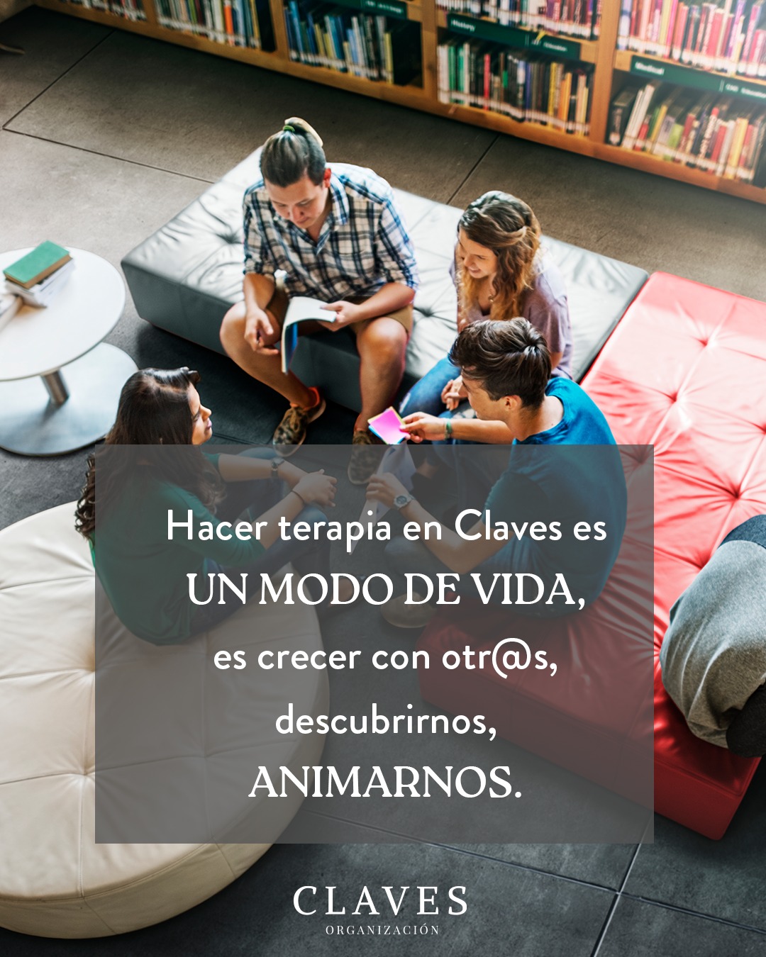 Organización Claves Facebook ad: En los encuentros terapéuticos trabajamos activamente
