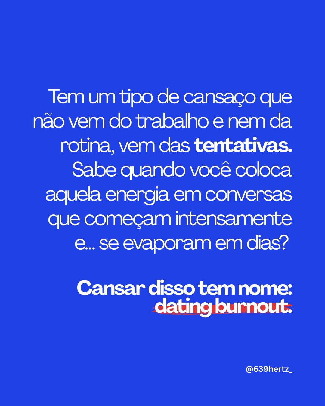 639app Facebook ad: Sabe quando você parece viver as mesmas conversas…