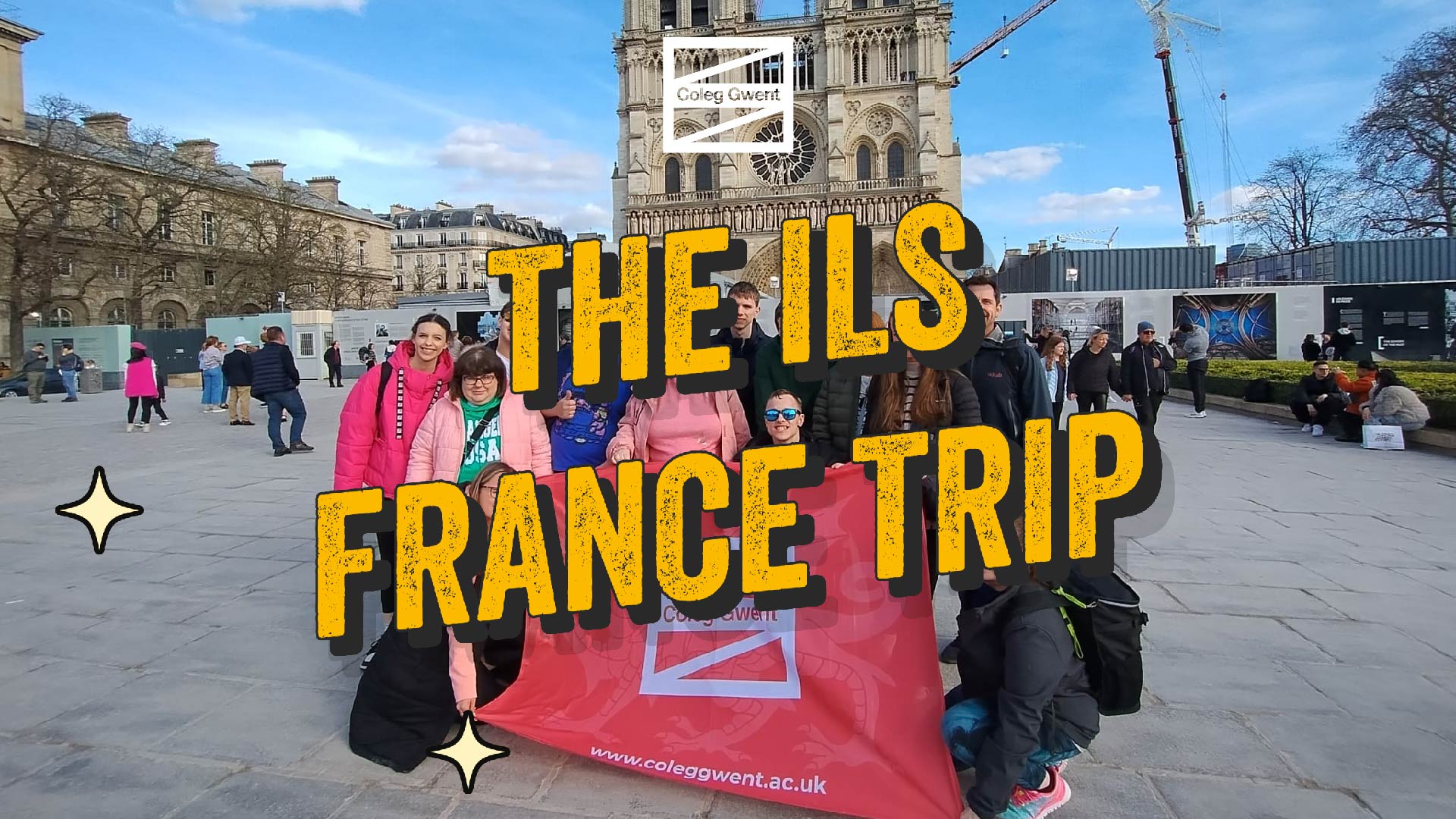 Coleg Gwent Facebook ad: The ILS France Trip