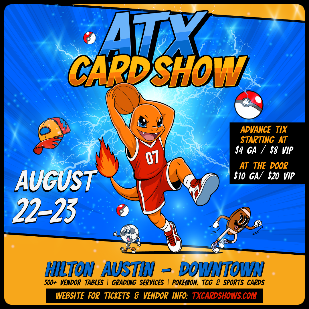 TX Card Shows Facebook ad: ATX Card Show - August 22 & 23 in Austin, TX