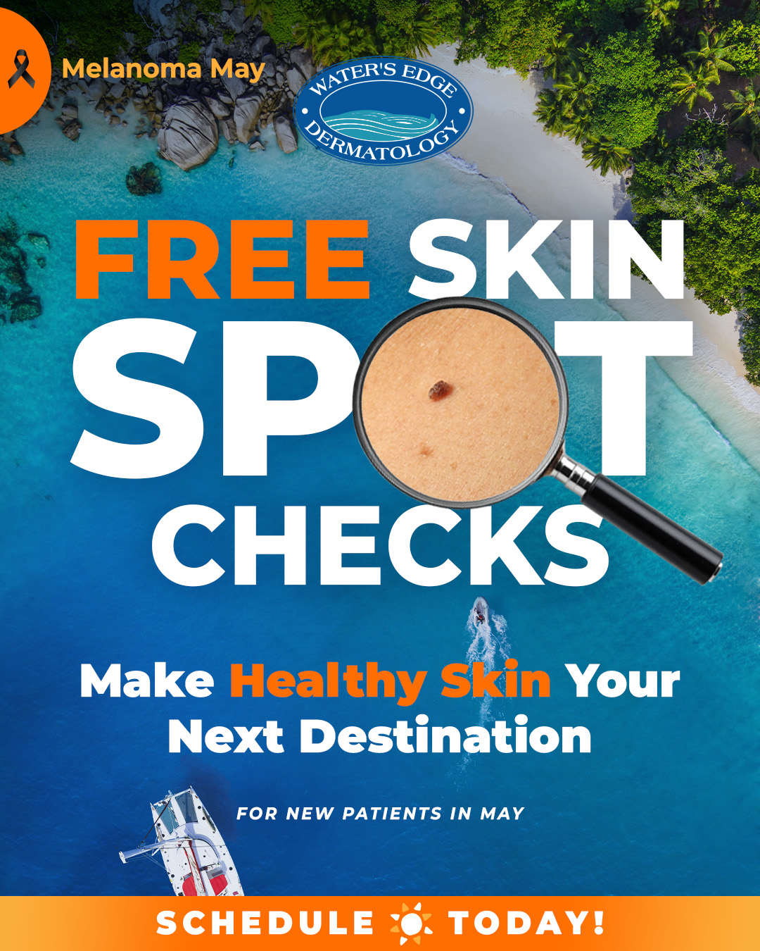 Water's Edge Dermatology Facebook ad: New Patients-FREE Skin Cancer Spot Check, May Only