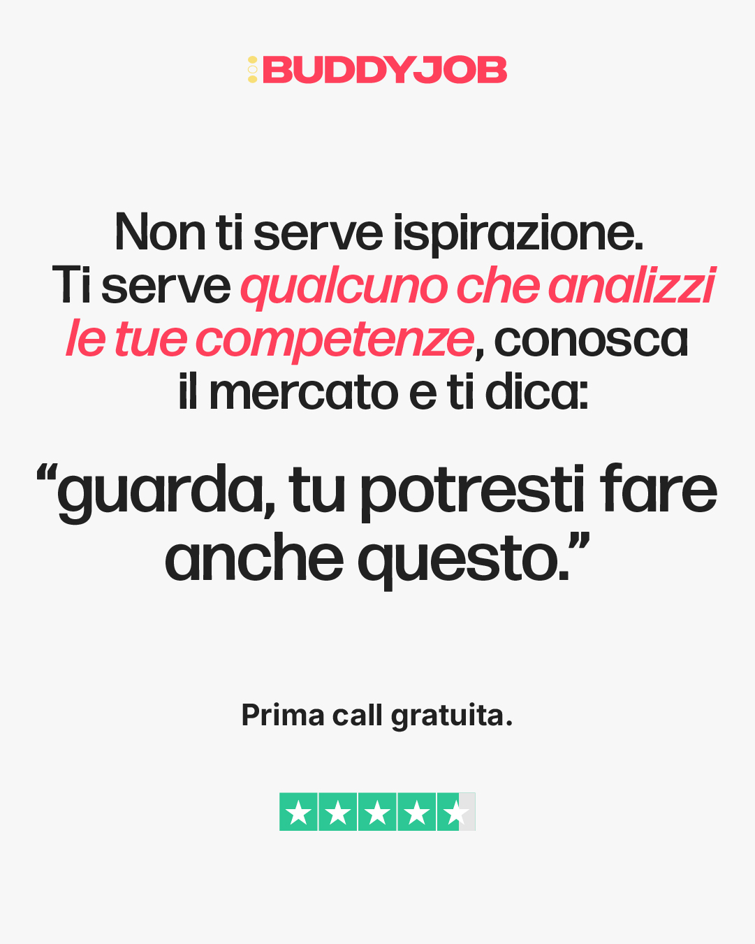BuddyJob Facebook ad: Prima Call Gratuita