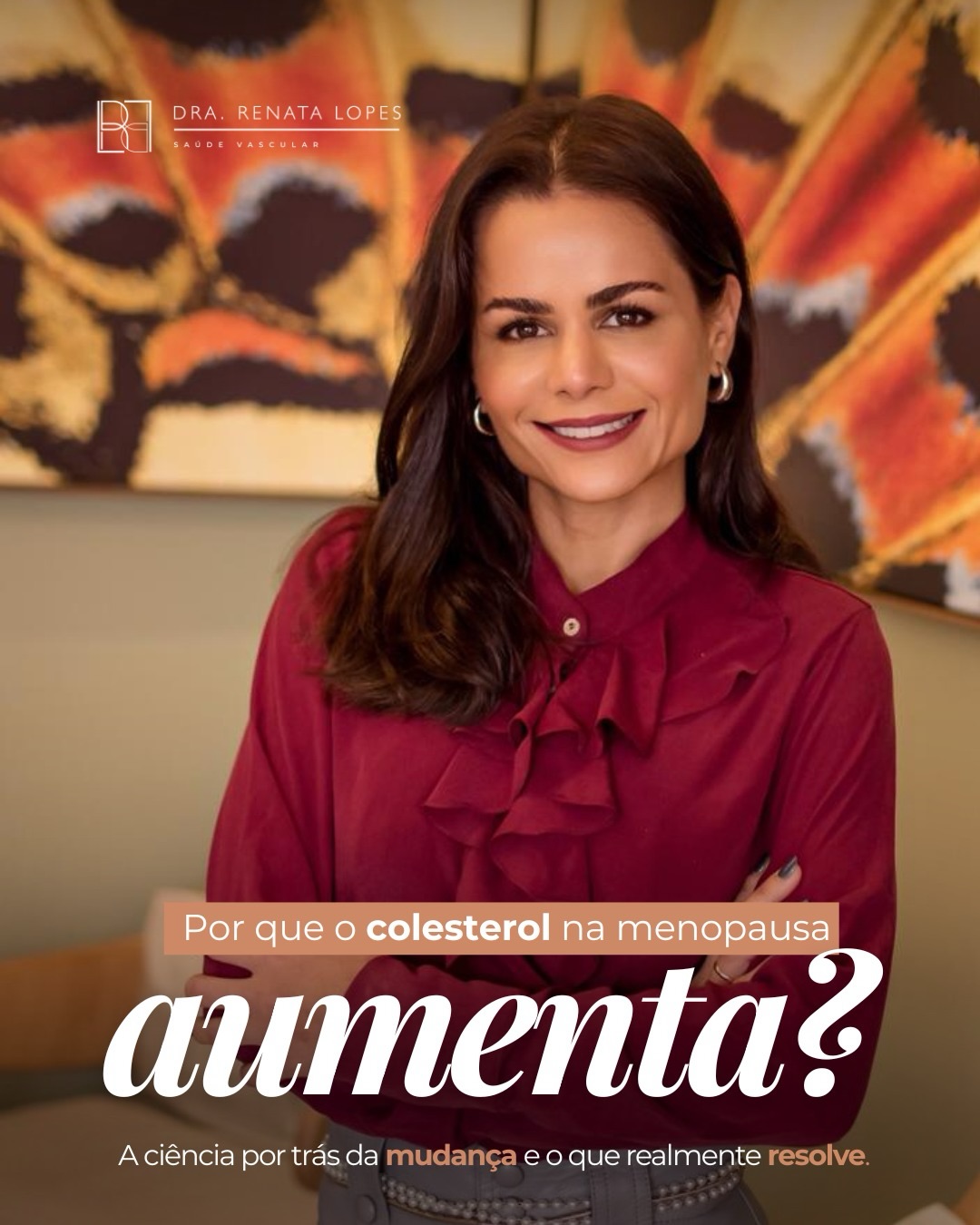 Dra. Renata Lopes Facebook ad: Colesterol alto nunca é normal!