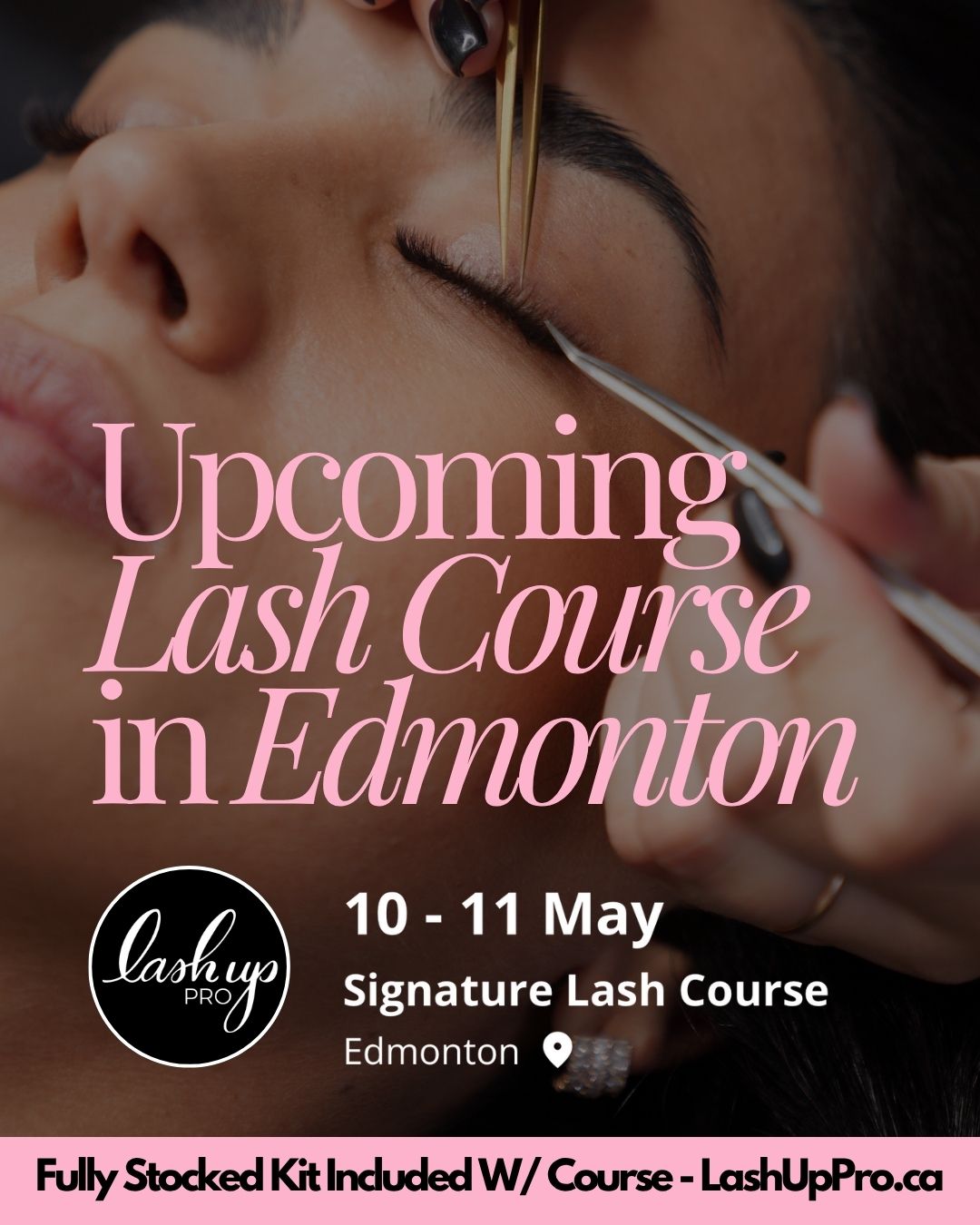 Lash Up Yeg Facebook ad: In Person Signature Lash Course - Lash Up PRO