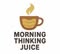 Morning Thinking Juice